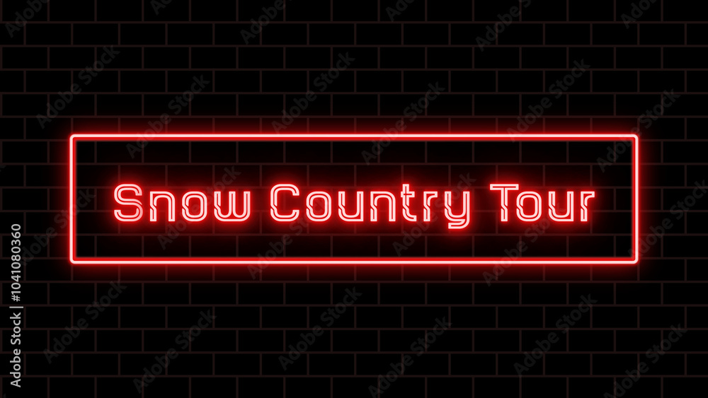 Snow Country Tour のネオン文字 Snow Country Tour のネオン文字