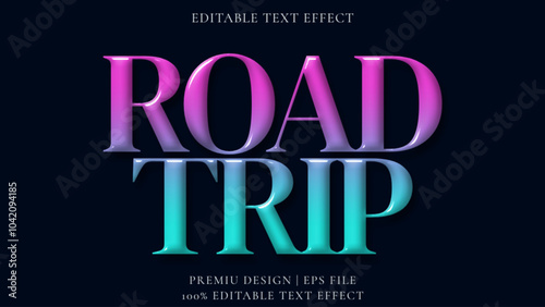 Editable text effect Road Trip 3d  style premium vector