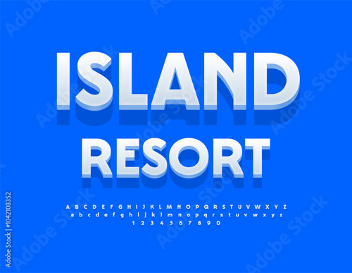 Vector travel flyer Island Resort. Modern White Font. Artistic 3D Alphabet Letters and Numbers. 