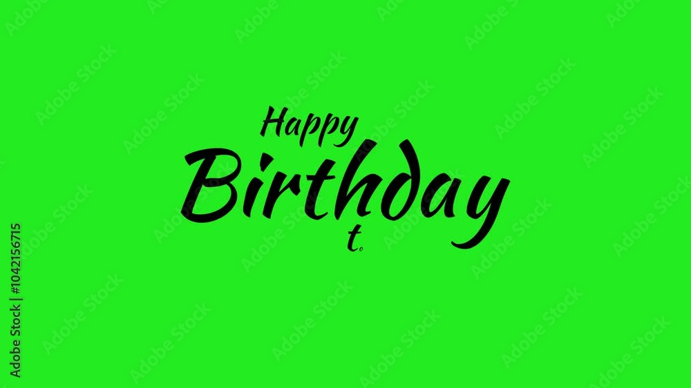 Happy Birthday Greenscreen Animation and Handwriting Happy Birthday Greenscreen Animation and Handwriting