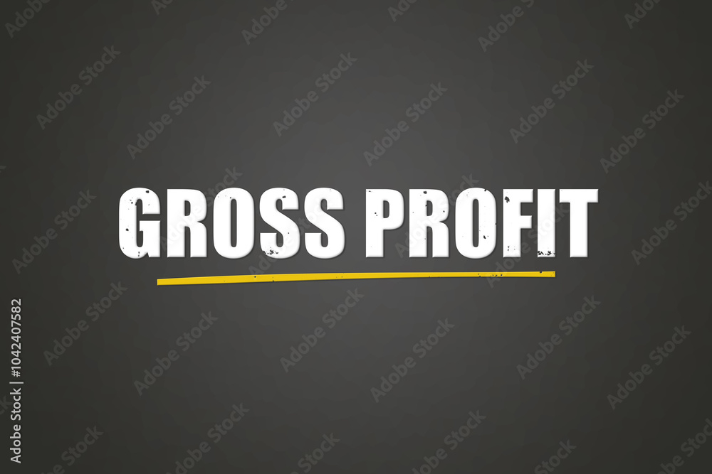 Obraz premium Gross Profit. A blackboard with white text. Illustration with grunge text style.
