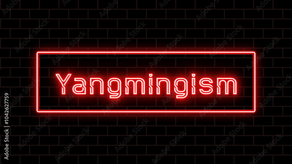 Yangmingism のネオン文字 Yangmingism のネオン文字