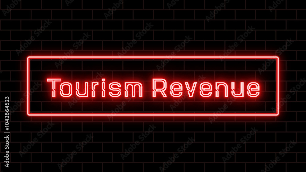 Tourism Revenue のネオン文字 Tourism Revenue のネオン文字