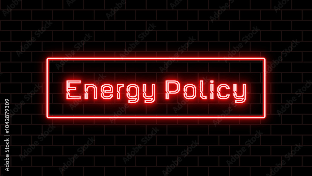 Energy Policy のネオン文字 Energy Policy のネオン文字