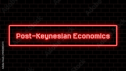 Post-Keynesian Economics のネオン文字 photo