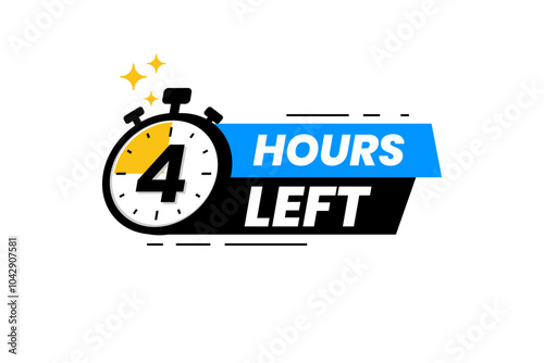 4 hours left label. Countdown timer banner sticker