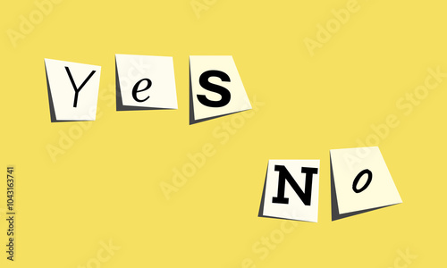 Yes and No Phrase Inscription. Collage style. Ransom blackmail style. Geometric Note Letters. Vector