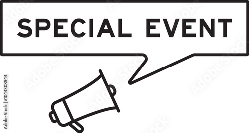 Megaphone icon with speech bubble in word special event on white background