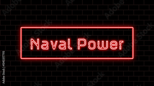 Naval Power のネオン文字