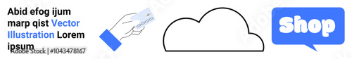 Hand with credit card, cloud outline, and shop sign in blue speech bubble. Ideal for online shopping, cloud computing, marketing, web design, and e-commerce themes. Banner for landing page