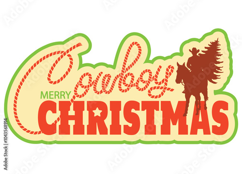 Cowboy Christmas vector illustration. Vintage Cowboy Merry Christmas Card with Cowboy Silhouette and Text Design