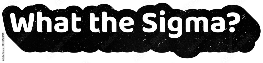 Fototapeta premium slang con tipografia moderna What the sigma gen z alpha 