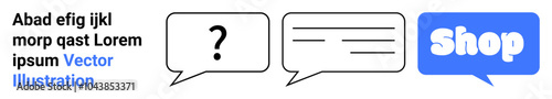 Three speech bubbles including a question mark, text lines, and a shop button. Ideal for ecommerce, customer support, online shopping, digital communication, and web banners. Banner for landing page