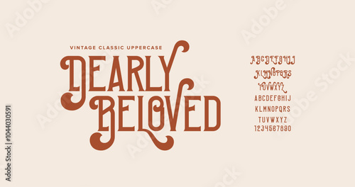 Dearly Beloved: Timeless elegance typography. A vintage classic font that speaks to the heart. Ideal for retro, formal, or artistic designs. Vector illustration