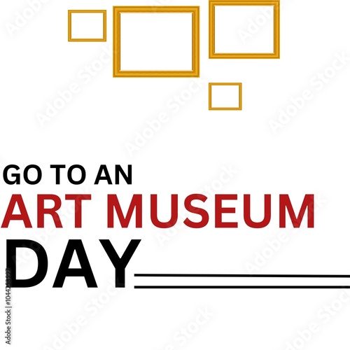 Go to an Art Museum Day celebrate on November 9th. 