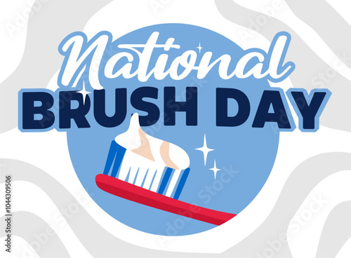 Happy National Brush Day with a toothbrush