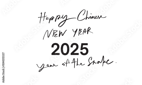Happy chinese new year 2025 year of the snake text font calligraphy decoration celebration festival china thailand bangkok taiwan hongkong banner card prosperity traditional event party lunar design 