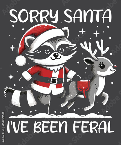 Vintage Sorry Santa I’ve Been Feral Raccoon Riding rain deer T-Shirt design vector, T-Shirt design vector, Sorry Santa I’ve Been Feral shirt,  Opossum Riding Rain deer, humorous animals design