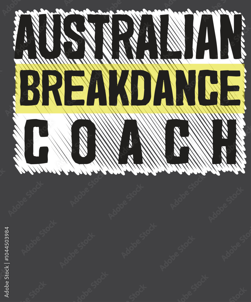 Australian Breakdancing Costume Coach Matching Break Dancer T-Shirt design vector,
costume, breakdancing, matching, australian, coach, break, dancer, t-shirt, funny, novelty
Australian Breakdancing Costume Coach Matching Break Dancer T-Shirt design vector,
costume, breakdancing, matching, australian, coach, break, dancer, t-shirt, funny, novelty