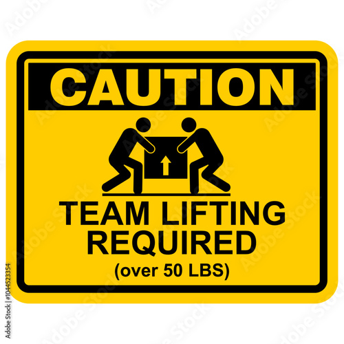 CAUTION, Team Lifting Required, sign vector