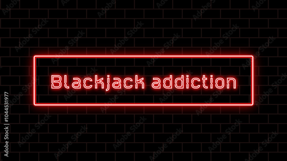 Blackjack addiction のネオン文字 Blackjack addiction のネオン文字