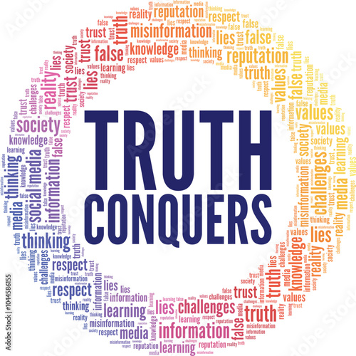 Truth Conquers word cloud conceptual design isolated on white background.