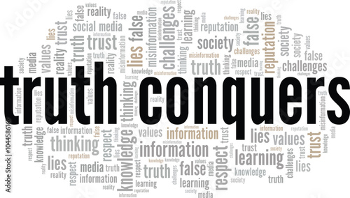 Truth Conquers word cloud conceptual design isolated on white background.