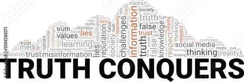 Truth Conquers word cloud conceptual design isolated on white background.
