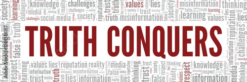 Truth Conquers word cloud conceptual design isolated on white background.