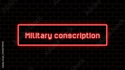 Military conscription のネオン文字