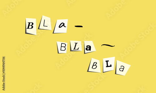 Bla bla bla Phrase Response. Funny slang collage. Talking or chatting concept.  Vector illustration