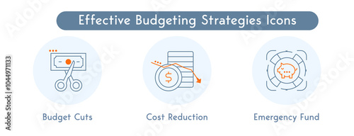 Effective Budgeting Strategies Icons: Budget Cuts, Cost Reduction, Emergency Fund