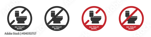 No toilet sign. No toilet bowl icon. Toilet bowl prohibited vector signs set