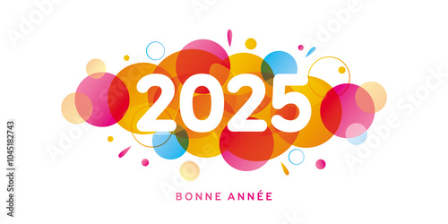 Bonne année 2025 nouvel an