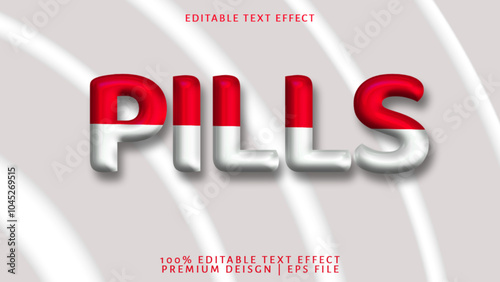 Pills word editable text effect, styling pills style design.