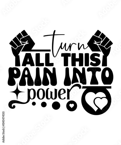 turn all this pain into power svg