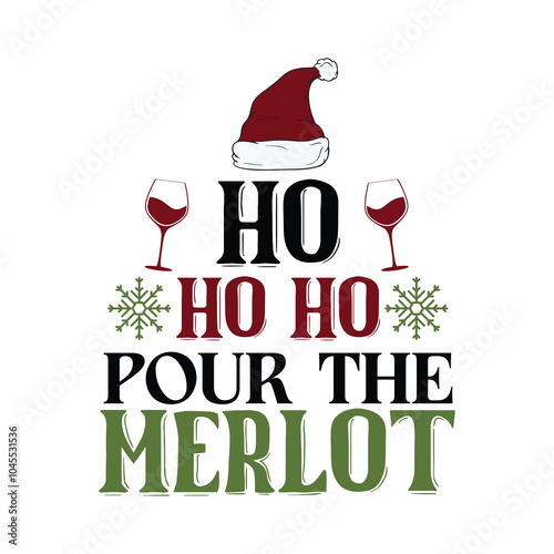 Ho ho ho pour the merlot SVG