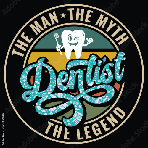 Vintage Dentist Man Myth Legend Retro Son Gift T-Shirt