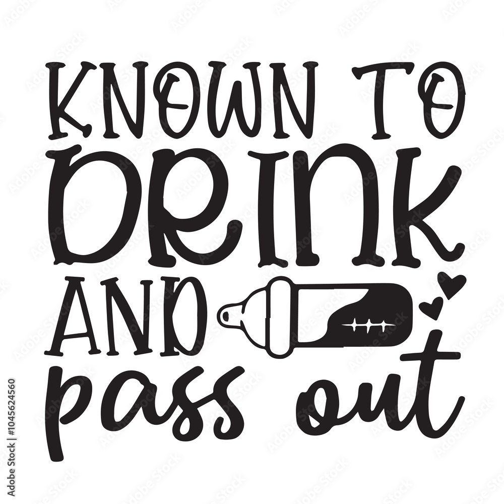 known to drink and pass out background inspirational positive quotes, motivational, typography, lettering design, vector, illustration, sign, text, alphabet, font, decoration, happy, art, love known to drink and pass out background inspirational positive quotes, motivational, typography, lettering design, vector, illustration, sign, text, alphabet, font, decoration, happy, art, love