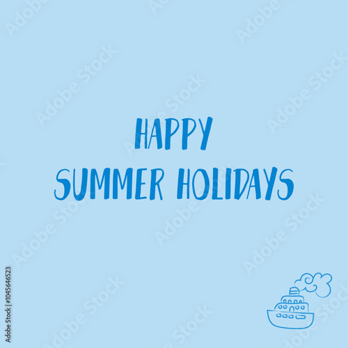 Blue hand drawn doodle vector postcard with the ship. Summer holidays vector illustration. Object of web design.