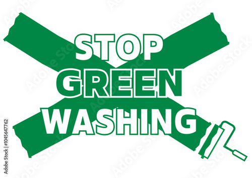 Stop greenwashing. Concept sign with a paint roller, two crossed green paint strips and text.