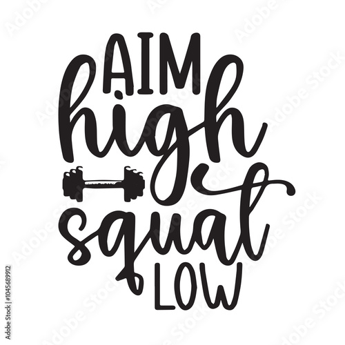 aim high squal low background inspirational positive quotes, motivational, typography, lettering design