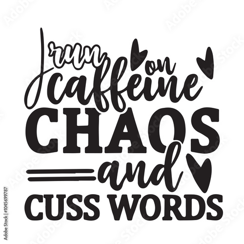 chaos and cuss words background inspirational positive quotes, motivational, typography, lettering design photo