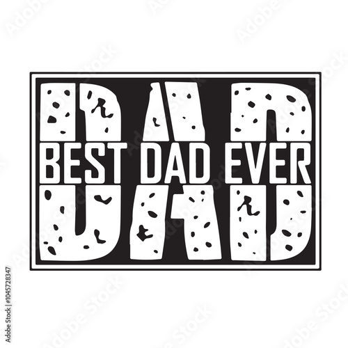 best dad ever background inspirational positive quotes, motivational, typography, lettering design