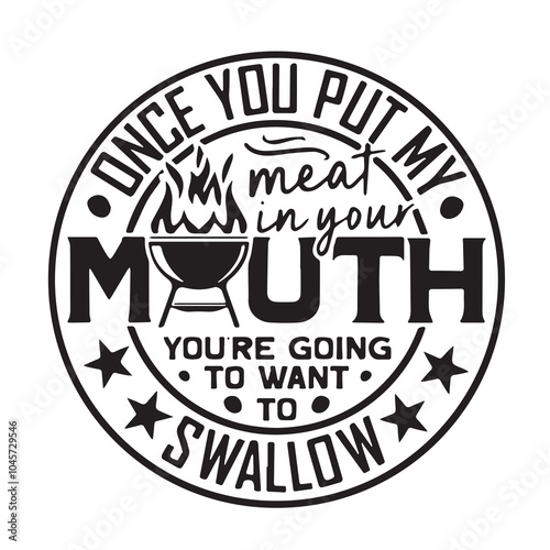 once you put meat in your mouth logo inspirational positive quotes, motivational, typography, lettering design
