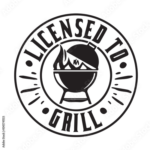 licensed to grill logo inspirational positive quotes, motivational, typography, lettering design