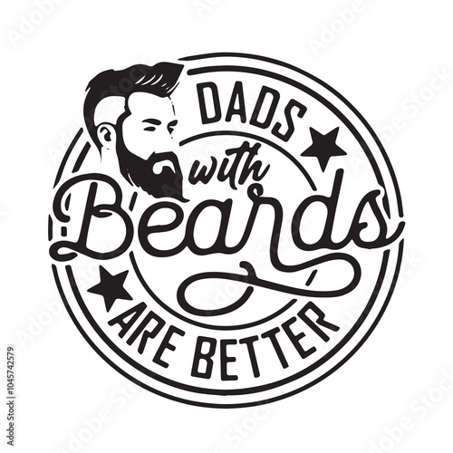 dads with beards are better logo inspirational positive quotes, motivational, typography, lettering design