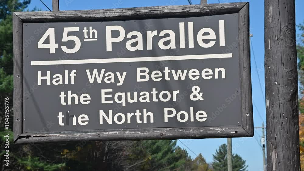 45th Parallel Half way between the Equator & the North Pole 