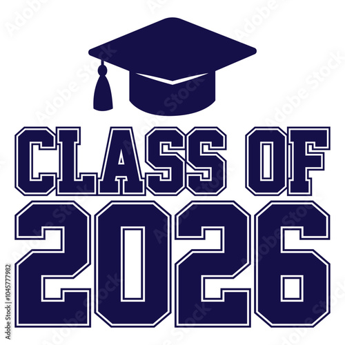 Class of 2026 typography design vector. Text for design, congratulation event, T-shirt, party, high school or college graduate. Editable class of 2026 typography design