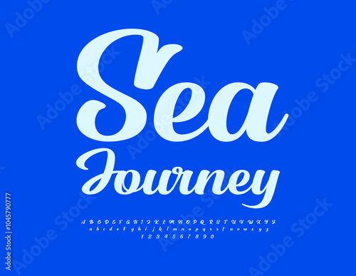 Vector touristic badge Sea Journey. Beautiful Cursive Font. Stylish Alphabet Letters and Numbers set.